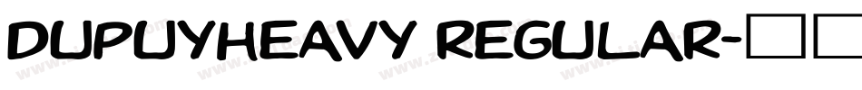 DupuyHeavy Regular字体转换